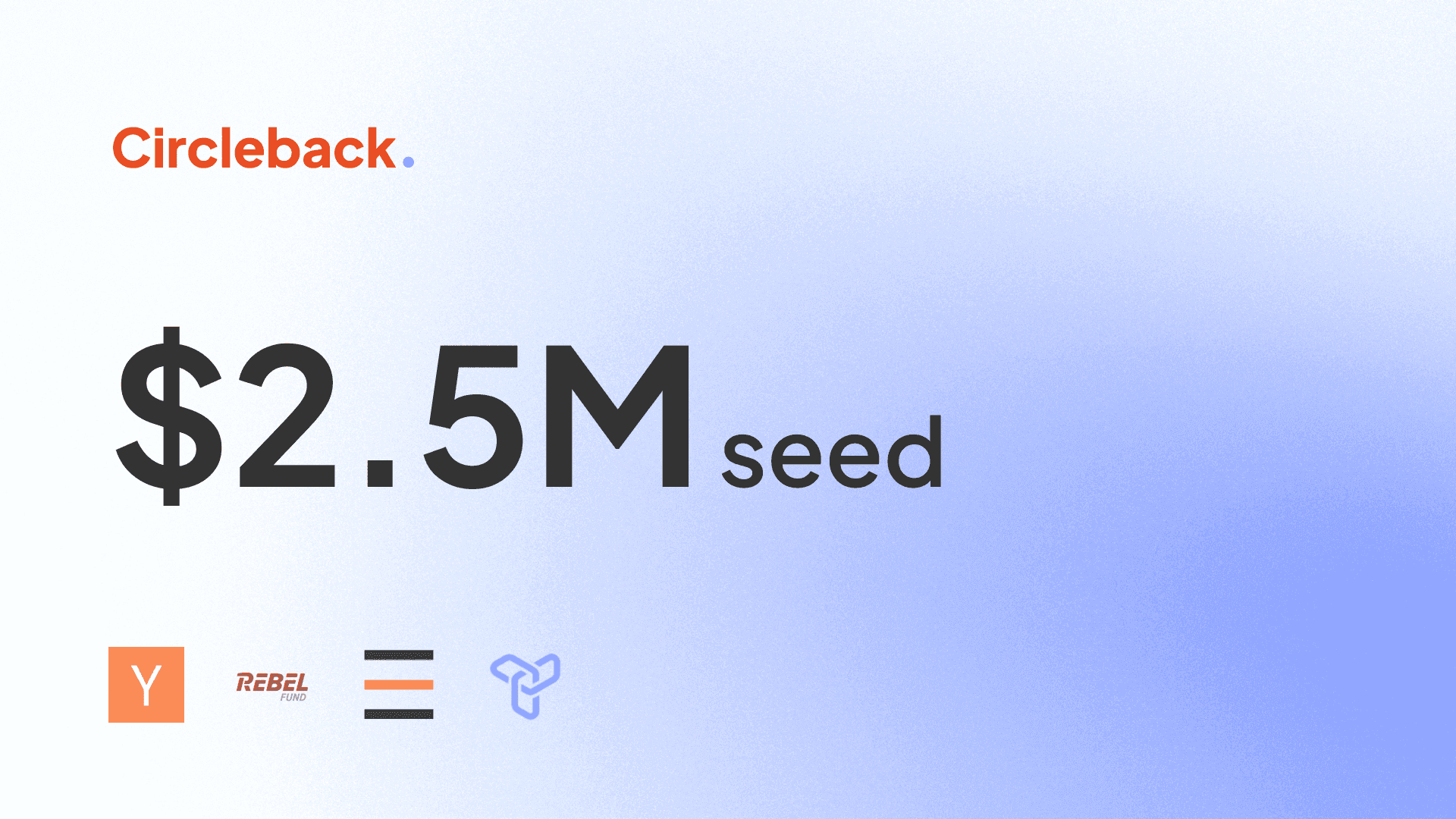 Circleback raises $2.5M in seed funding